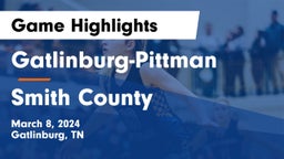 Gatlinburg-Pittman  vs Smith County  Game Highlights - March 8, 2024
