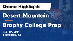 Desert Mountain  vs Brophy College Prep  Game Highlights - Feb. 27, 2021