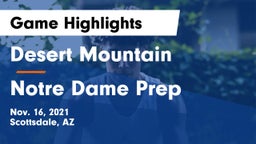 Desert Mountain  vs Notre Dame Prep  Game Highlights - Nov. 16, 2021