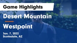 Desert Mountain  vs Westpoint Game Highlights - Jan. 7, 2022