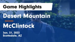 Desert Mountain  vs McClintock  Game Highlights - Jan. 31, 2022