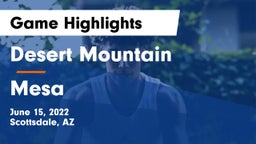 Desert Mountain  vs Mesa  Game Highlights - June 15, 2022