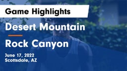 Desert Mountain  vs Rock Canyon Game Highlights - June 17, 2022