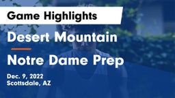 Desert Mountain  vs Notre Dame Prep  Game Highlights - Dec. 9, 2022
