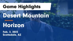 Desert Mountain  vs Horizon  Game Highlights - Feb. 2, 2023