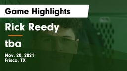 Rick Reedy  vs tba Game Highlights - Nov. 20, 2021