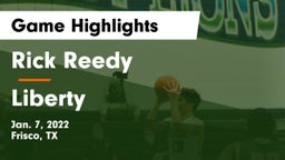 Rick Reedy  vs Liberty  Game Highlights - Jan. 7, 2022