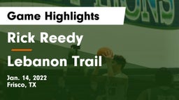 Rick Reedy  vs Lebanon Trail  Game Highlights - Jan. 14, 2022