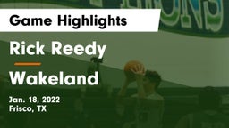 Rick Reedy  vs Wakeland  Game Highlights - Jan. 18, 2022