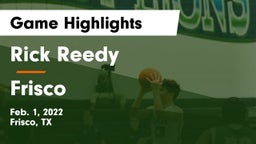 Rick Reedy  vs Frisco  Game Highlights - Feb. 1, 2022