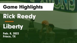 Rick Reedy  vs Liberty  Game Highlights - Feb. 8, 2022