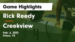 Rick Reedy  vs Creekview  Game Highlights - Feb. 6, 2023