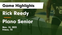Rick Reedy  vs Plano Senior  Game Highlights - Nov. 14, 2023