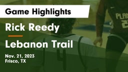 Rick Reedy  vs Lebanon Trail  Game Highlights - Nov. 21, 2023