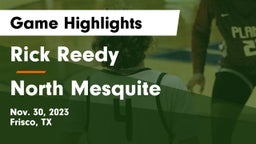 Rick Reedy  vs North Mesquite  Game Highlights - Nov. 30, 2023