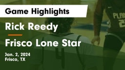 Rick Reedy  vs Frisco Lone Star  Game Highlights - Jan. 2, 2024