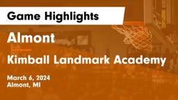 Almont  vs Kimball Landmark Academy Game Highlights - March 6, 2024