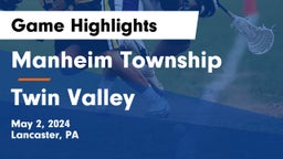 Manheim Township  vs Twin Valley  Game Highlights - May 2, 2024