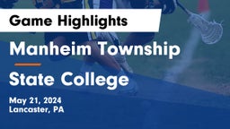 Manheim Township  vs State College  Game Highlights - May 21, 2024