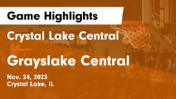 Crystal Lake Central  vs Grayslake Central  Game Highlights - Nov. 24, 2023