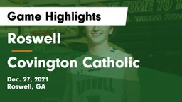 Roswell  vs Covington Catholic  Game Highlights - Dec. 27, 2021