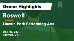 Roswell  vs Lincoln Park Performing Arts  Game Highlights - Dec. 28, 2021