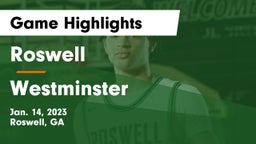 Roswell  vs Westminster  Game Highlights - Jan. 14, 2023