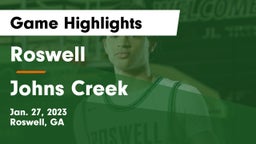 Roswell  vs Johns Creek  Game Highlights - Jan. 27, 2023