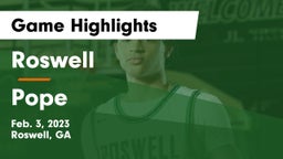 Roswell  vs Pope  Game Highlights - Feb. 3, 2023