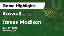 Roswell  vs James Madison  Game Highlights - Dec. 29, 2023