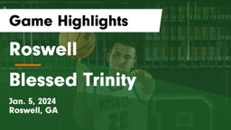 Roswell  vs Blessed Trinity  Game Highlights - Jan. 5, 2024