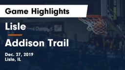 Lisle  vs Addison Trail  Game Highlights - Dec. 27, 2019