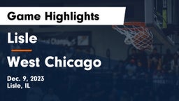 Lisle  vs West Chicago  Game Highlights - Dec. 9, 2023
