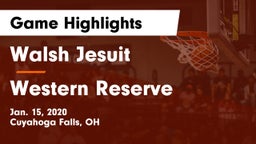 Walsh Jesuit  vs Western Reserve  Game Highlights - Jan. 15, 2020