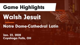 Walsh Jesuit  vs Notre Dame-Cathedral Latin  Game Highlights - Jan. 22, 2020
