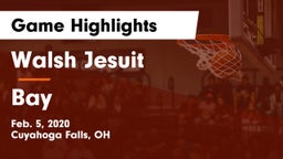 Walsh Jesuit  vs Bay  Game Highlights - Feb. 5, 2020