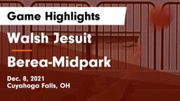 Walsh Jesuit  vs Berea-Midpark  Game Highlights - Dec. 8, 2021