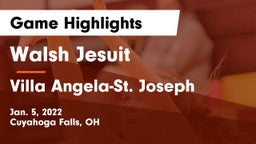 Walsh Jesuit  vs Villa Angela-St. Joseph  Game Highlights - Jan. 5, 2022