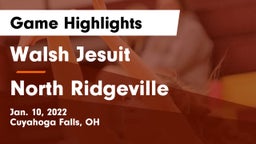 Walsh Jesuit  vs North Ridgeville  Game Highlights - Jan. 10, 2022
