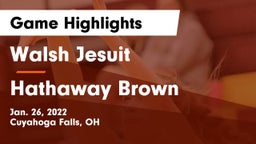 Walsh Jesuit  vs Hathaway Brown  Game Highlights - Jan. 26, 2022