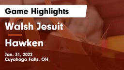 Walsh Jesuit  vs Hawken  Game Highlights - Jan. 31, 2022