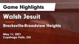 Walsh Jesuit  vs Brecksville-Broadview Heights  Game Highlights - May 11, 2021