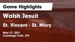 Walsh Jesuit  vs St. Vincent - St. Mary Game Highlights - May 27, 2021