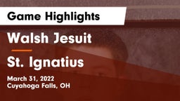 Walsh Jesuit  vs St. Ignatius  Game Highlights - March 31, 2022