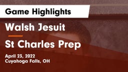 Walsh Jesuit  vs St Charles Prep Game Highlights - April 23, 2022