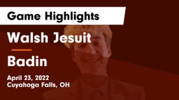 Walsh Jesuit  vs Badin  Game Highlights - April 23, 2022