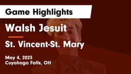 Walsh Jesuit  vs St. Vincent-St. Mary  Game Highlights - May 4, 2023