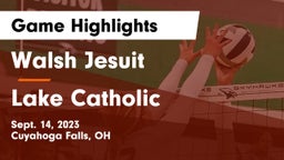 Walsh Jesuit  vs Lake Catholic  Game Highlights - Sept. 14, 2023