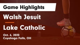 Walsh Jesuit  vs Lake Catholic  Game Highlights - Oct. 6, 2020