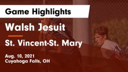 Walsh Jesuit  vs St. Vincent-St. Mary  Game Highlights - Aug. 10, 2021